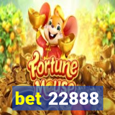 bet 22888